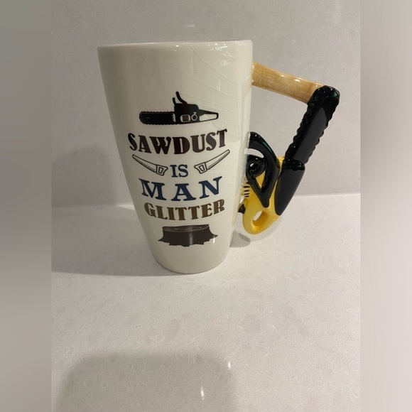 Novelty Mug Sawdust Is Man Glitter - Picture 1 of 12
